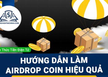 Airdrop Coin là gì? Hướng dẫn làm Airdrop hiệu quả