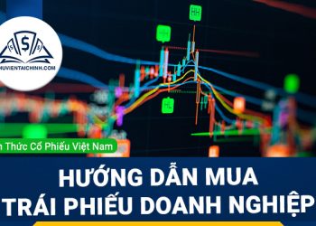 Hướng dẫn mua trái phiếu doanh nghiệp