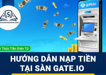Hướng dẫn nạp tiền vào sàn gate.io