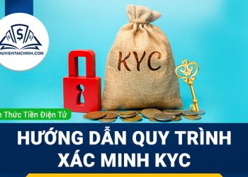 KYC là gì? Hướng dẫn quy trình xác minh KYC