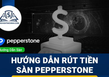 Hướng dẫn rút tiền sàn Pepperstone