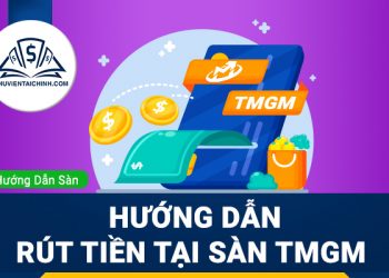 Hướng dẫn rút tiền sàn TMGM