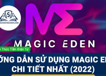 Hướng dẫn sử dụng Magic Eden chi tiết nhất (2023)