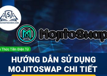 Hướng-dẫn-sử-dụng-MojitoSwap-chi-tiết