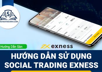 Hướng dẫn sử dụng Social Trading Exness