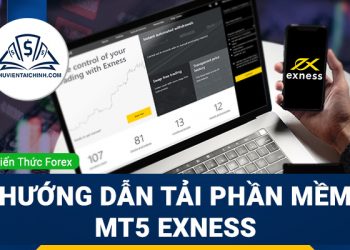 Hướng dẫn tải phần mềm MT5 Exness về máy tính và điện thoại