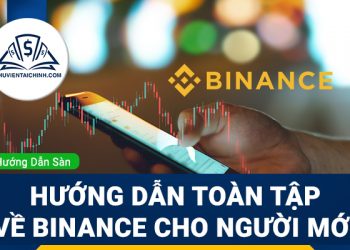 Hướng dẫn toàn tập về Binance cho người mới