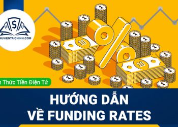 Funding Rates là gì? Hướng dẫn về Funding Rates cơ bản