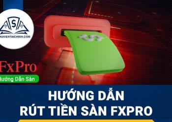 Hướng-dẫn-rút-tiền-sàn-FxPro