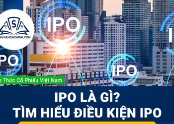 IPO-là-gì-Tìm-hiểu-điều-kiện-IPO