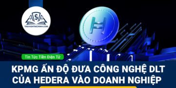 KPMG Ấn Độ đưa công nghệ DLT của Hedera vào ứng dụng trong doanh nghiệp