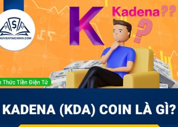 Kadena (KDA) coin là gì? Có nên đầu tư KDA coin hay không?