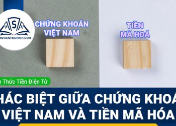 Những khác biệt cơ bản giữa thị trường chứng khoán Việt Nam và thị trường tiền mã hóa