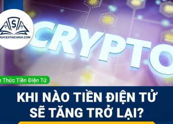 Khi nào Bitcoin và thị trường tiền điện tử sẽ tăng trở lại?