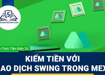 Các nhà giao dịch Swing kiếm tiền như thế nào trong MEXC