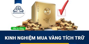 Kinh nghiệm mua vàng tích trữ