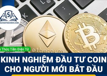 Kinh nghiệm đầu tư coin cho người mới bắt đầu