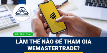 Làm thế nào để tham gia WeMasterTrade?