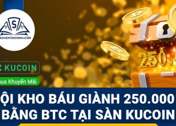 Lễ hội Kho báu giành 250.000 USD bằng BTC tại sàn KuCoin