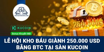 Lễ hội Kho báu giành 250.000 USD bằng BTC tại sàn KuCoin