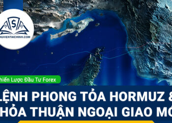 Forex 20-24/4: Lệnh phong tỏa Hormuz và kỳ vọng về một thỏa thuận ngoại giao mới