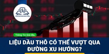 Liệu dầu thô có thể vượt qua đường xu hướng hay không?