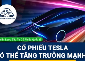 Liệu cổ phiếu Tesla có thể tăng trưởng mạnh mẽ