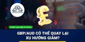 Liệu xu hướng giảm trên cặp tiền GBPAUD có thể quay lại