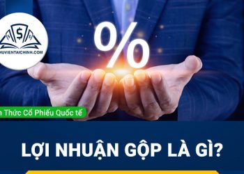 Lợi nhuận gộp là gì? Công thức và cách tính