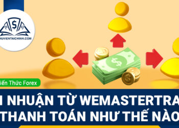 Lợi nhuận từ WeMasterTrade được thanh toán như thế nào?