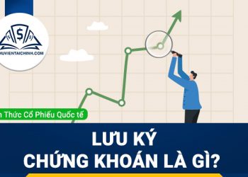 Lưu ký chứng khoán là gì? 