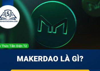 MakerDAO là gì?