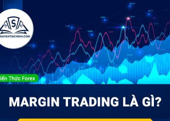 Margin Trading là gì
