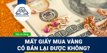 Mất giấy mua vàng có bán lại được không?