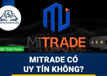 Mitrade lừa đảo? Mitrade có uy tín không?