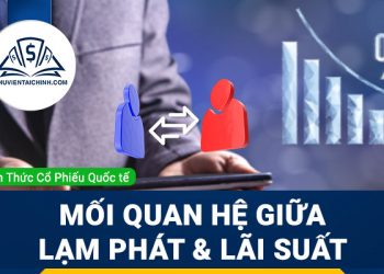 Mối quan hệ giữa lạm phát và lãi suất