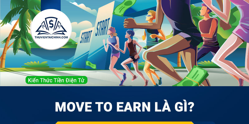 Move to Earn là gì? Chi tiết xu hướng mới tiền điện tử
