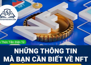NFT là gì? Những thông tin cần mà bạn cần biết