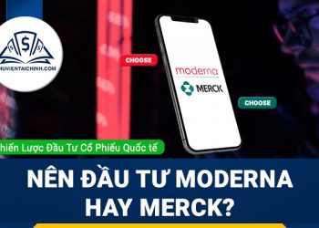 Nên đầu tư cổ phiếu Merck hay Moderna