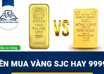 Nên mua vàng SJC hay 9999