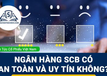 Ngân hàng SCB là ngân hàng gì? Có an toàn và uy tín không?