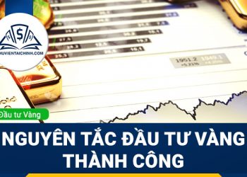 Giao dịch vàng: Hình thức đầu tư hiệu quả hiện nay