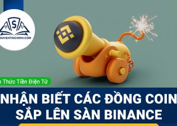 Hướng dẫn cách nhận biết các đồng coin sắp lên sàn Binance