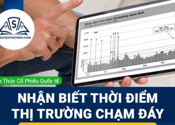 Phương pháp nhận biết thời điểm thị trường chạm đáy
