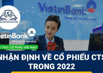Nhận định đánh giá cổ phiếu CTS trong năm 2023