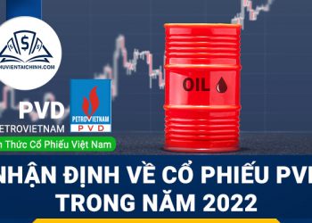 Nhận định đánh giá cổ phiếu PVD trong năm 2023