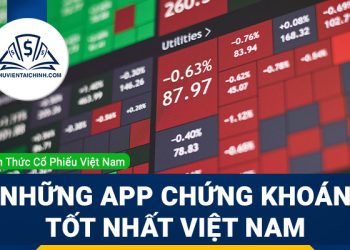 Những ứng dụng (app) chứng khoán tốt nhất Việt Nam