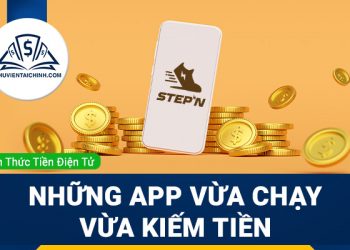 Những app vừa chạy vừa kiếm tiền (Move-to-Earn)