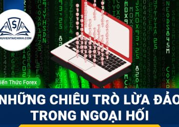 Những chiêu trò lừa đảo trong ngoại hối