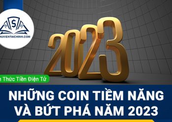 Danh sách đồng coin tiềm năng và bứt phá năm 2023